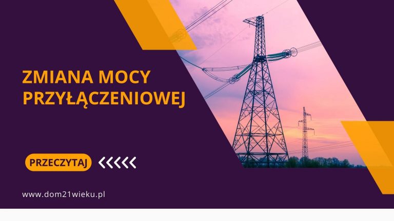 Read more about the article Zmiana mocy przyłączeniowej – koszt, wniosek, procedura