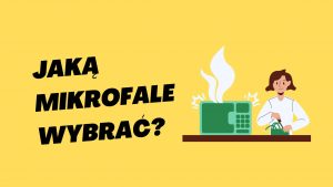 Read more about the article Jaką mikrofale wybrać – ranking 2023