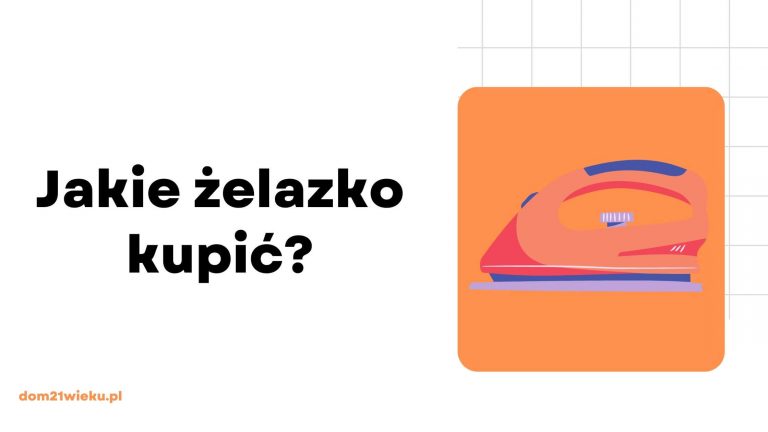 Read more about the article Jakie żelazko kupić do 300 zł? TOP 2023 | Opinie